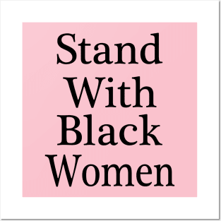 Stand With Black Women - Gift Family Posters and Art